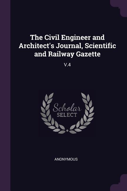 Couverture_The Civil Engineer and Architect's Journal, Scientific and Railway Gazette