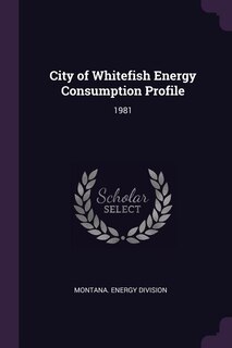Front cover_City of Whitefish Energy Consumption Profile