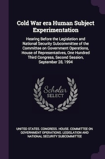 Front cover_Cold War era Human Subject Experimentation