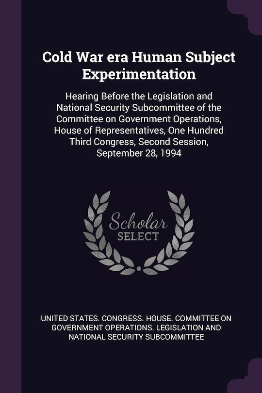Front cover_Cold War era Human Subject Experimentation