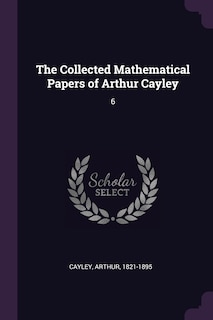 Front cover_The Collected Mathematical Papers of Arthur Cayley