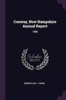 Conway, New Hampshire Annual Report: 1995