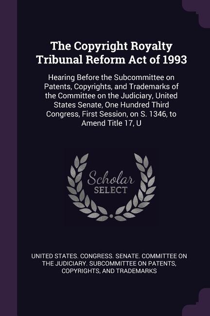 Couverture_The Copyright Royalty Tribunal Reform Act of 1993