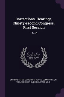 Front cover_Corrections. Hearings, Ninety-second Congress, First Session