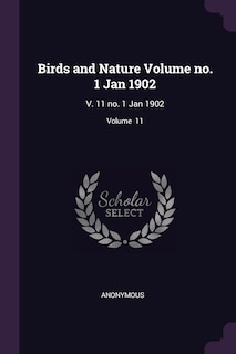 Couverture_Birds and Nature Volume no. 1 Jan 1902