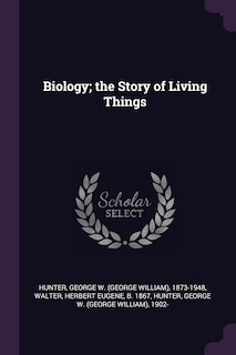 Couverture_Biology; the Story of Living Things