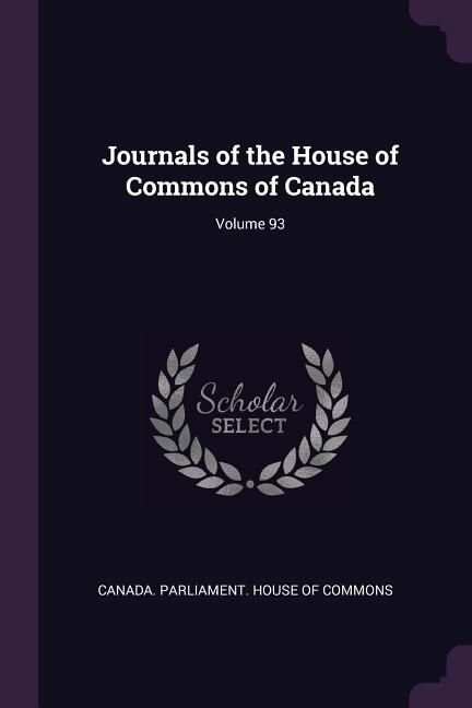 Front cover_Journals of the House of Commons of Canada; Volume 93