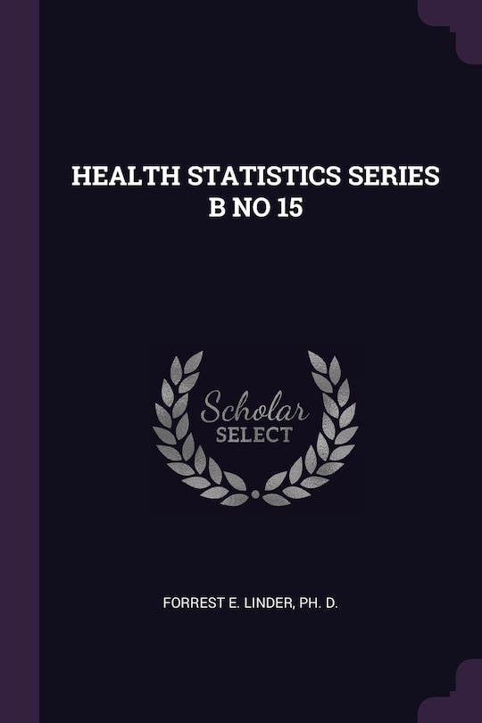 Front cover_HEALTH STATISTICS SERIES B NO 15