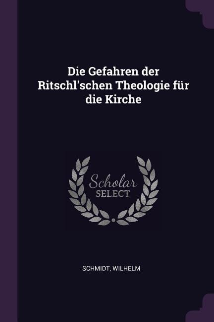 Couverture_Die Gefahren der Ritschl'schen Theologie für die Kirche