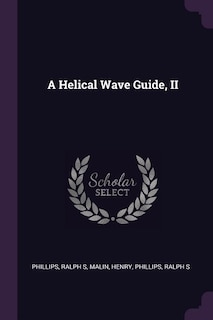 Front cover_A Helical Wave Guide, II