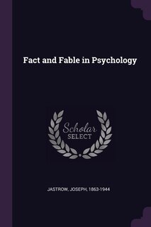 Front cover_Fact and Fable in Psychology
