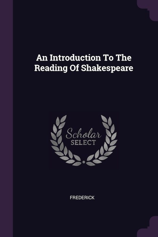 Couverture_An Introduction To The Reading Of Shakespeare