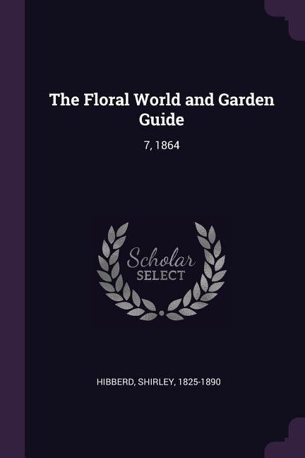 Front cover_The Floral World and Garden Guide