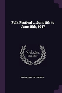 Couverture_Folk Festival ... June 8th to June 15th, 1947