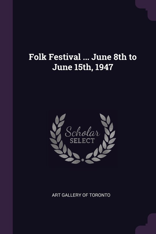Couverture_Folk Festival ... June 8th to June 15th, 1947