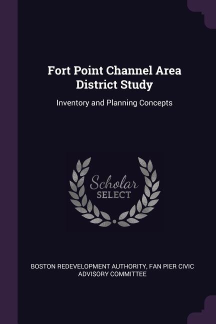Couverture_Fort Point Channel Area District Study