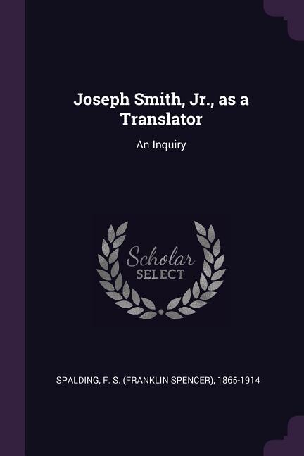 Front cover_Joseph Smith, Jr., as a Translator