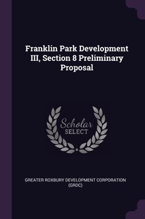 Front cover_Franklin Park Development III, Section 8 Preliminary Proposal
