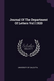Front cover_Journal Of The Department Of Letters Vol I 1920