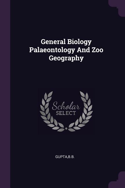 Front cover_General Biology Palaeontology And Zoo Geography