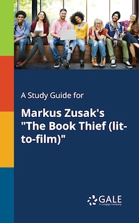 Couverture_A Study Guide for Markus Zusak's The Book Thief (lit-to-film)