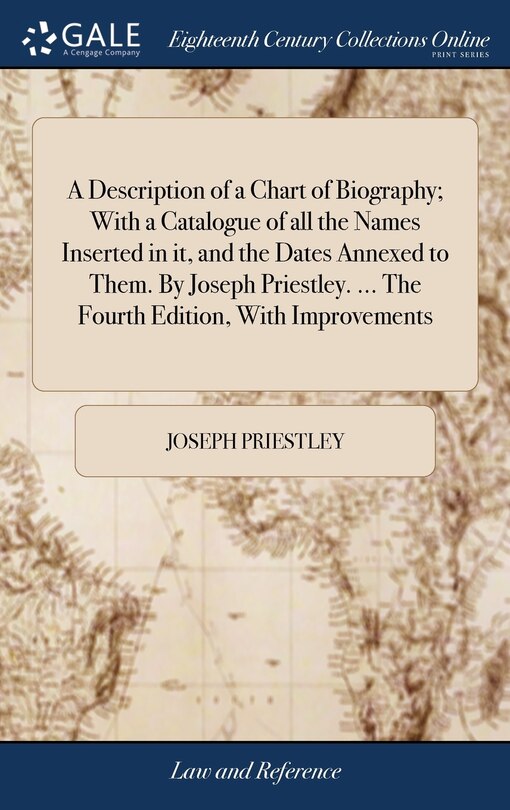 Front cover_A Description of a Chart of Biography; With a Catalogue of all the Names Inserted in it, and the Dates Annexed to Them. By Joseph Priestley. ... The Fourth Edition, With Improvements
