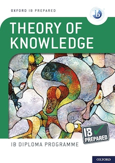 Couverture_Oxford Ib Diploma Programme: Ib Prepared: Theory Of Knowledge