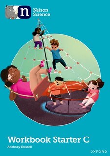 Front cover_Nelson Science: Starter Level Workbook C