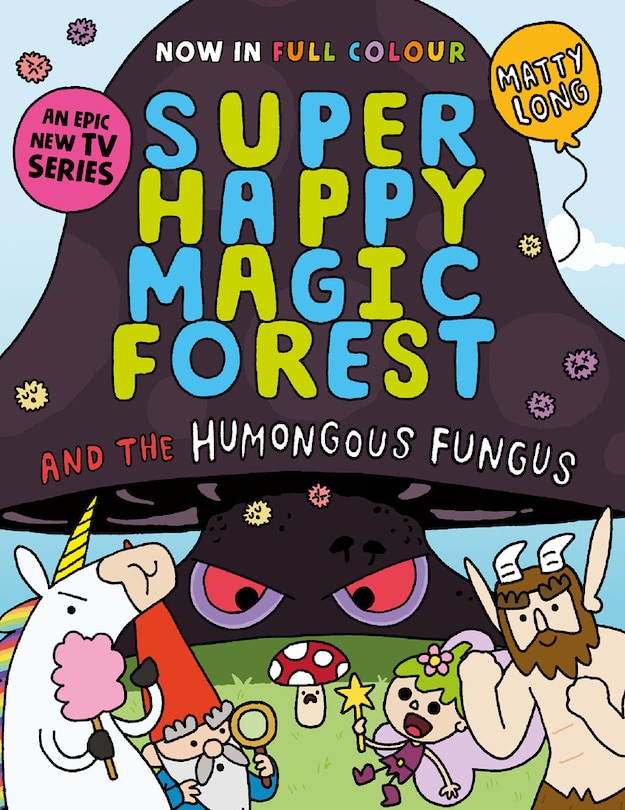 Couverture_Super Happy Magic Forest and the Humungous Fungus