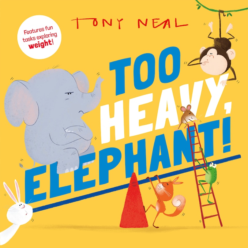 Front cover_Too Heavy, Elephant!