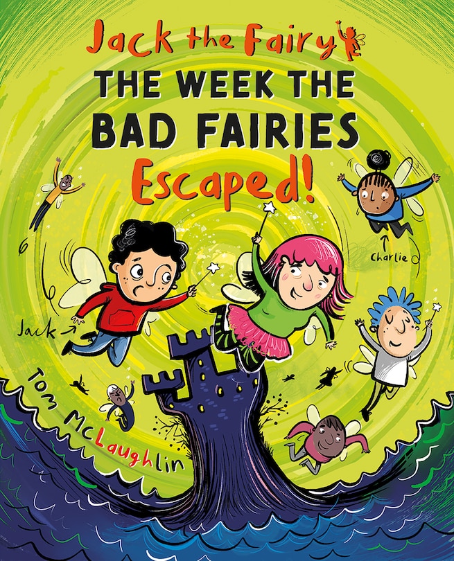 Front cover_Jack the Fairy: The Week the Bad Fairies Escaped!