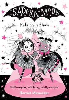 Front cover_Isadora Moon Puts On A Show