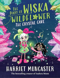 Couverture_The Diary of Wiska Wildflower: The Crystal Cave