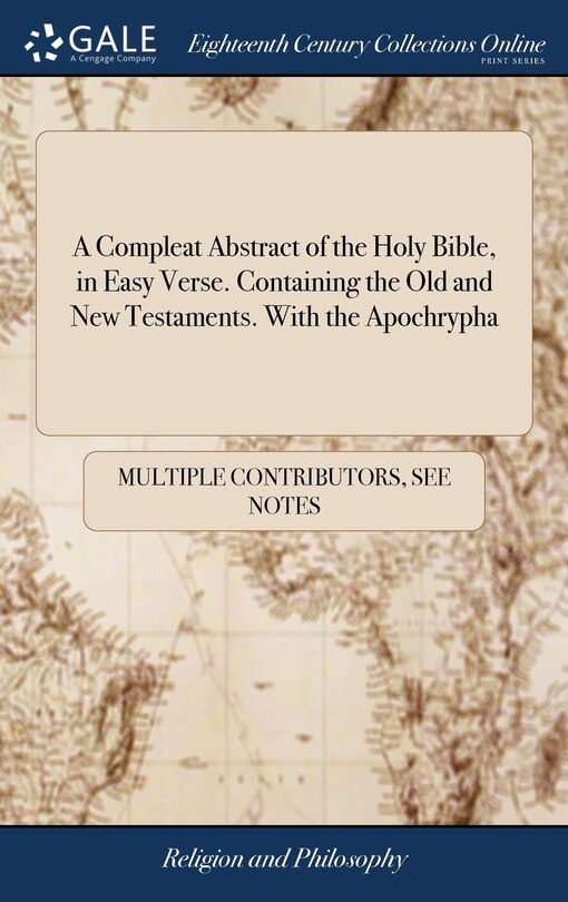 Front cover_A Compleat Abstract of the Holy Bible, in Easy Verse. Containing the Old and New Testaments. With the Apochrypha
