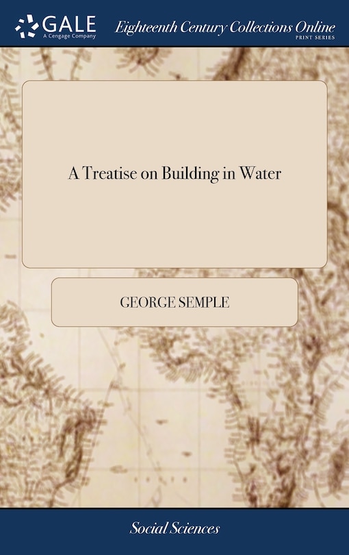 Front cover_A Treatise on Building in Water