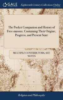 Couverture_The Pocket Companion and History of Free-masons. Containing Their Origine, Progress, and Present State