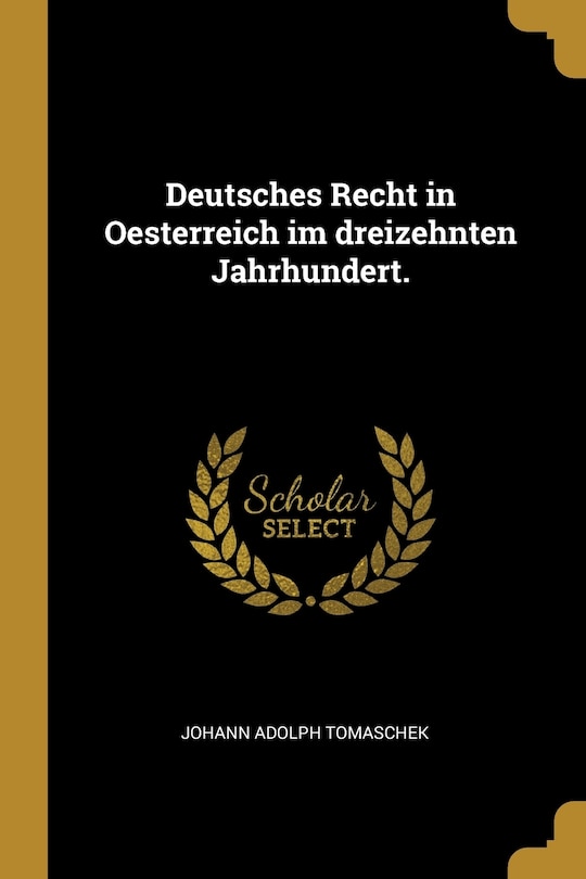 Couverture_Deutsches Recht in Oesterreich im dreizehnten Jahrhundert.
