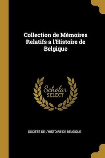 Front cover_Collection de Mémoires Relatifs a l'Histoire de Belgique