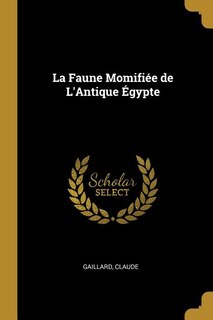 Couverture_La Faune Momifiée de L'Antique Égypte