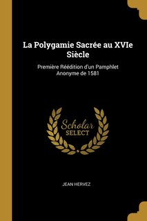 Front cover_La Polygamie Sacrée au XVIe Siècle