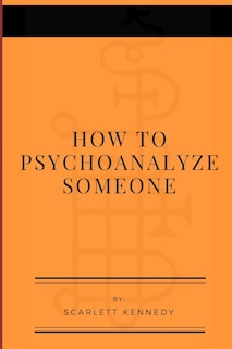 Front cover_How To Psychoanalyze Someone