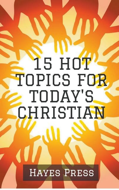 Couverture_15 Hot Topics For Today's Christian