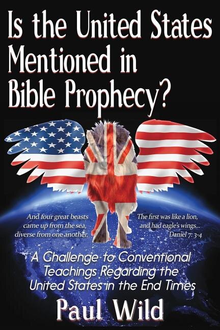 Couverture_Is the United States Mentioned In Bible Prophecy?