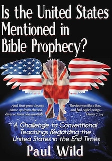 Front cover_Is the United States Mentioned In Bible Prophecy?