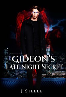 Front cover_Gideon's Late Night Secret