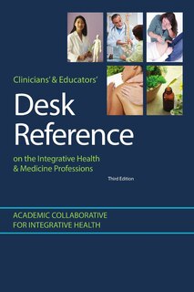 Couverture_Clinicians' & Educators' Desk Reference on the Integrative Health & Medicine Professions