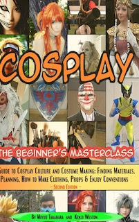 Front cover_Cosplay - The Beginner's Masterclass