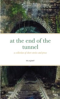 Front cover_at the end of the tunnel