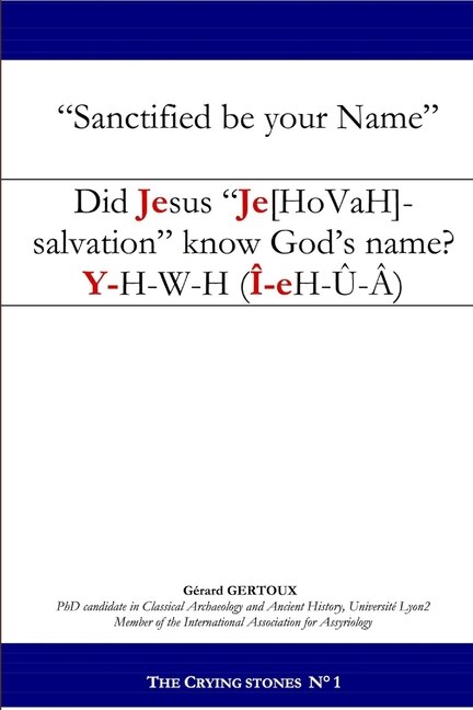 Couverture_Did Jesus Je[hovah]-salvation know God's name?