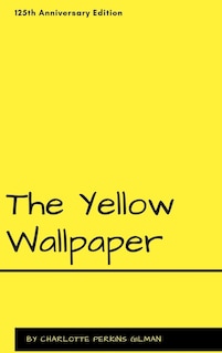 Front cover_The Yellow Wallpaper